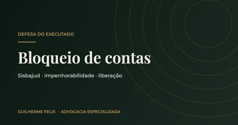 Capa: Bloqueio de contas — Guilherme Felix Advocacia
